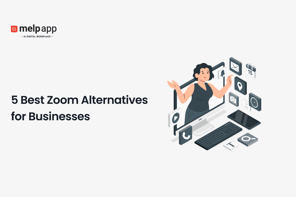 Professional comparing top Zoom alternatives - Melp digital workplace tools