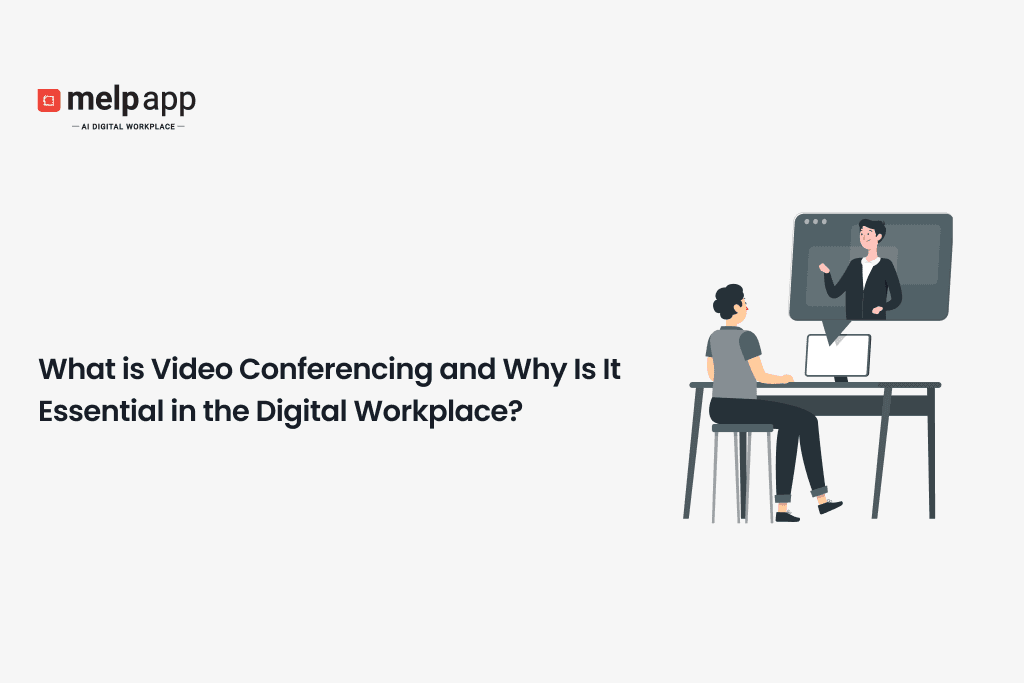 Employee attending a virtual meeting through Melp video conferencing in a digital workplace